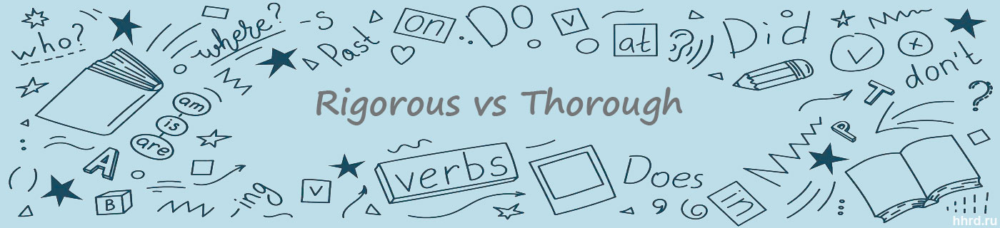 Символы английского языка и слова - Rigorous vs Thorough. Клипарт.